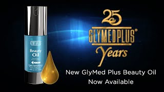 New GlyMed Plus Beauty Oil Now Available