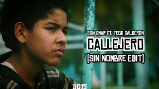Don Omar - Callejero (feat. Tego Calderón) | Letra en español [Sin Nombre EDIT]