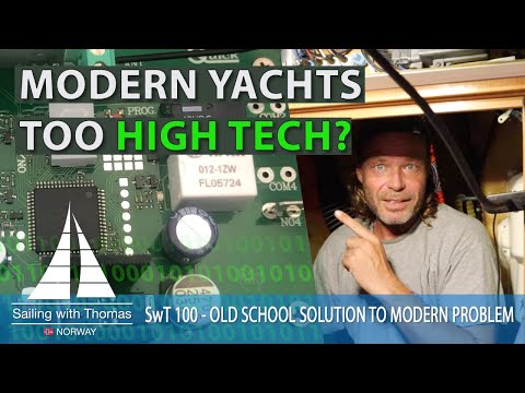 SAILING MODERN YACHTS.  ARE THEY TOO HIGH TECH? OLD SCHOOL SOLUTION TO MODERN PROBLEM - SwT 100