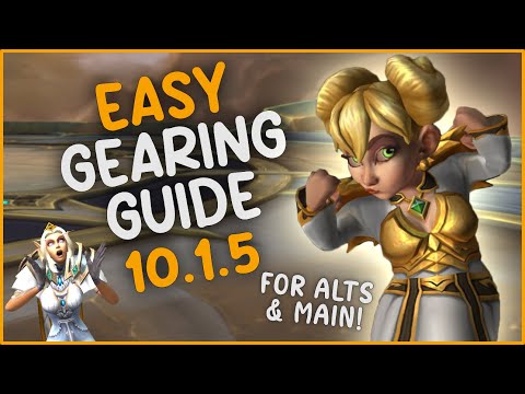 The Ultimate Gearing Guide For ALL in 10.1.5! WoW