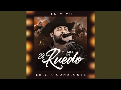 Me Metí En El Ruedo (En Vivo) — YouTube