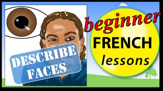 Describe faces in French | Beginner French Lessons for Children