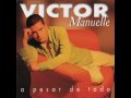 VICTOR MANUELLE - EL AGUILA