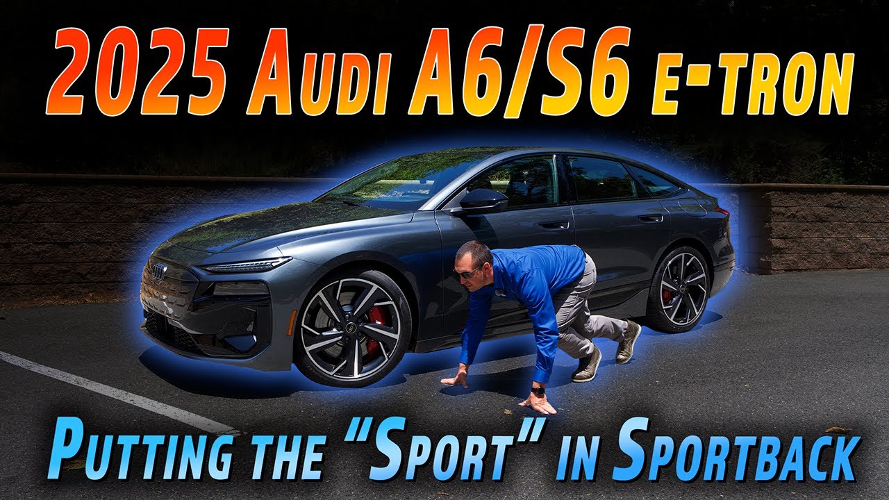 2025 Audi A6 and S6 e-tron Review | The Every Day Sedan ...
