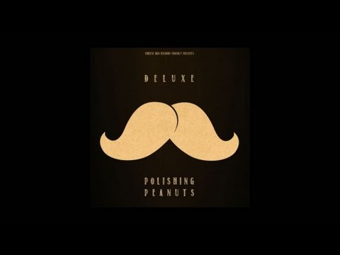 Deluxe - Polishing Peanuts Feat. CYPH4