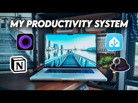 My Mac Productivity System in 2026, The Only Apps I Actually Use