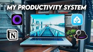 My Mac Productivity System in 2026, The Only Apps I Actually Use