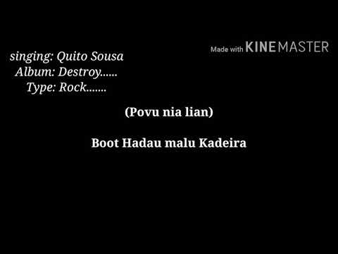 Quito Sousa - Ema boot hadau malu kadeira (lirik)rock