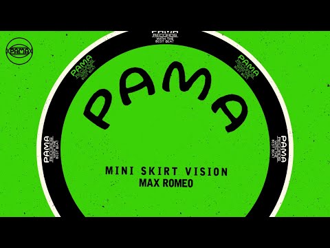 Max Romeo - Mini Skirt Vision (Official Audio) | Pama Records