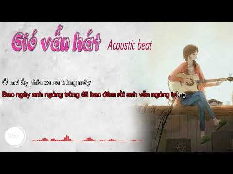 Gió vẫn hát - Long Phạm || Beat Acoustic Hạ 1 Tone Karaoke