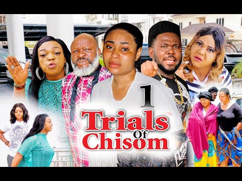 Trials Of Chisom (Season 1) - Queen Okam,Emeka Maicon & Chika Ihekwoaba (2021 Latest Nigerian Movie)