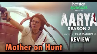 Aarya 2 Web series review by Sahil Chandel | Sushmita Sen | Sikander Kher | | Disney hotstar