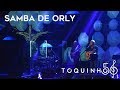 Toquinho - Samba de Orly (Ao Vivo)