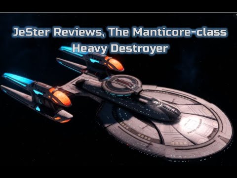 Star Trek Online JeSter reviews. The Manticore Class Heavy Destroyer (T6)