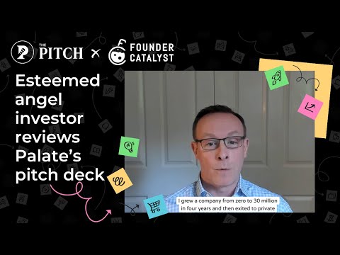 Esteemed angel investor, Sam Simpson, reviews Palate's pitch deck