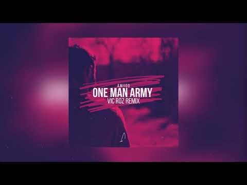 AMIIGO - "One Man Army" Vic Roz Remix (Official Audio)