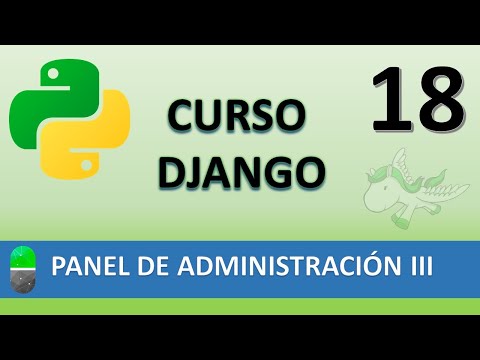 Curso Django Panel de Administración III Vídeo 18