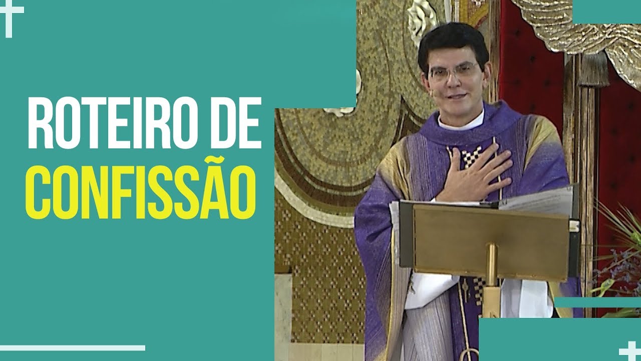ROTEIRO DE CONFISSÃO #EXAME DE CONSCIÊNCIA | PADRE REGINALDO MANZOTTI