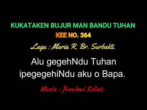 KEE 364 (Karaoke Version) - Jhonlewi Keliat. KUKATAKEN BUJUR MAN BANDU TUHAN.