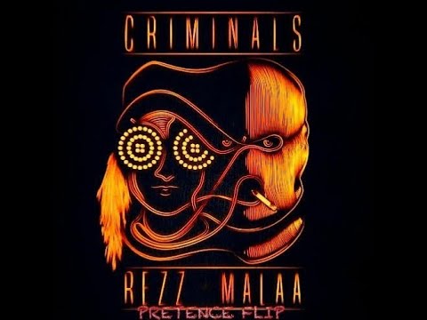 Malaa x Rezz - Criminals (Pretence Flip)
