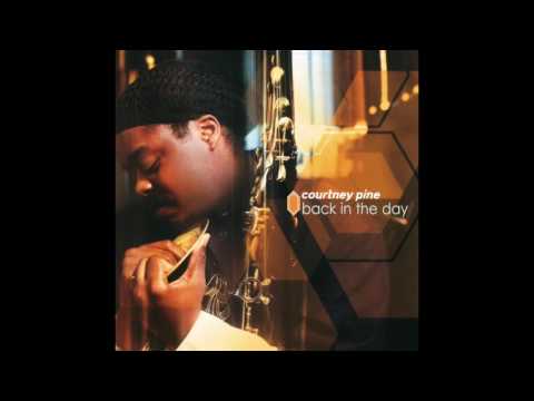 Courtney Pine  - Love and Affection