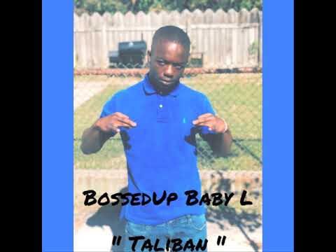 BossedUp Baby L - "Taliban" (Official Audio)