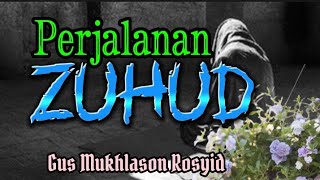 Download lagu Dalam Zuhud Tidak Terdapat Apa-apa dan Tidak Ada Apa-apa (Gus Mukhlason Rosyid) #kajianhakikat mp3