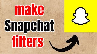 How to Make Snapchat Filters | Easy DIY Snapchat Filter Tutorial 2024