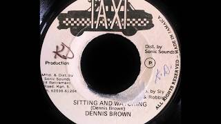 DENNIS BROWN - Sitting And Watching [1979]