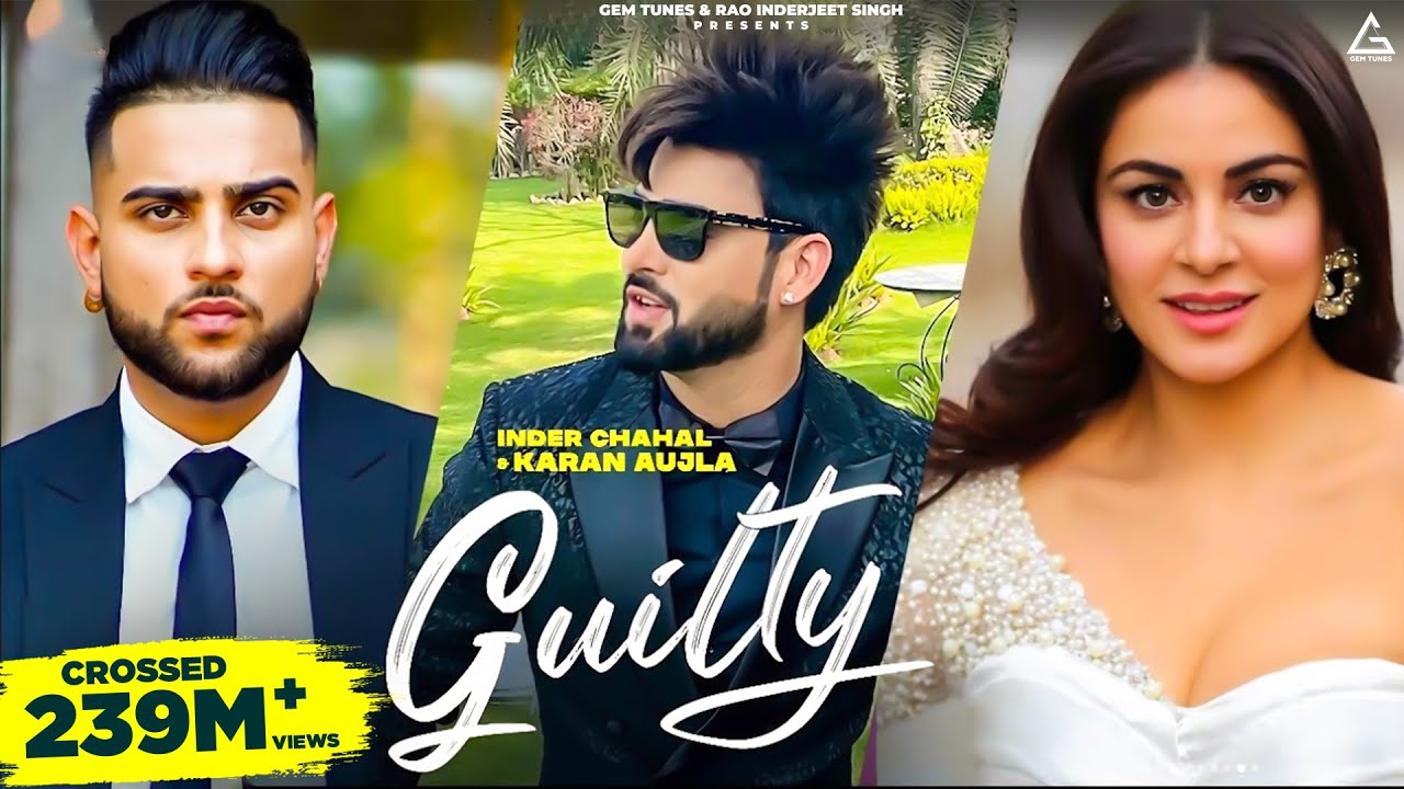 Guilty Lyrics (Inder Chahal & Karan Aujla) Guilty Lyrics (Inder Chahal & Karan Aujla)