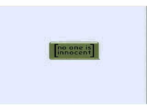 No one is innocent - Qui je suis