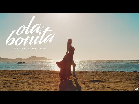 BELAH X BARDHI - OLA BONITA