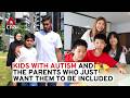 Kids With Autism And Their Parents Who Just Want Them To Be Included