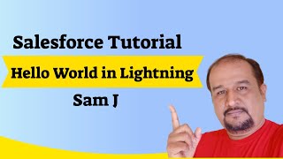 Salesforce Lightning Training - Creating Hello World Lightning Component