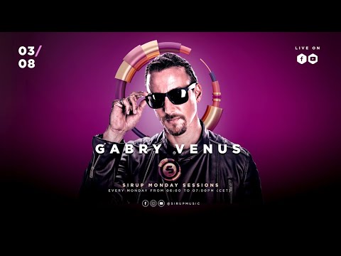 Sirup Monday Sessions - Live with Gabry Venus