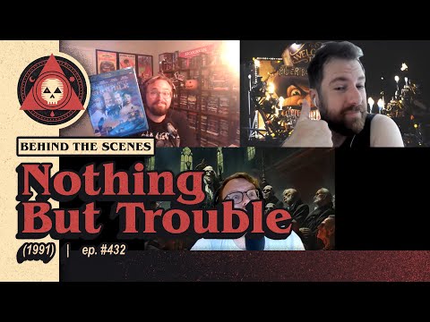 Episode #432 – Nothing But Trouble (1991) - Review - Behind the Scenes