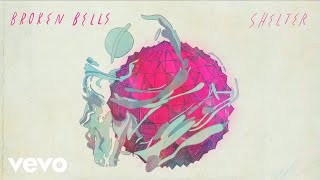 Broken Bells - Shelter (Official Audio)