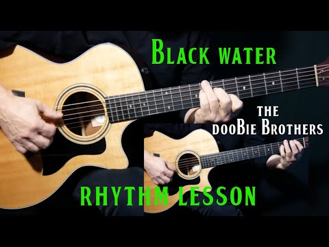 how to play "Black Water" on guitar by The Doobie Brothers | rhythm guitar lesson  tutorial