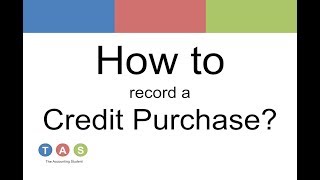 How to record a Credit Purchase?