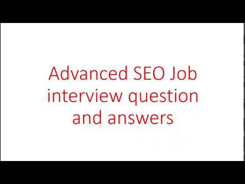 Advanced SEO Job interview question and answers