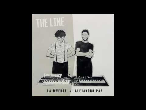 La Mverte, Alejandro Paz - Where Is the Line?