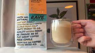 Rave Coffee Fudge Blend Evolution Beans Review