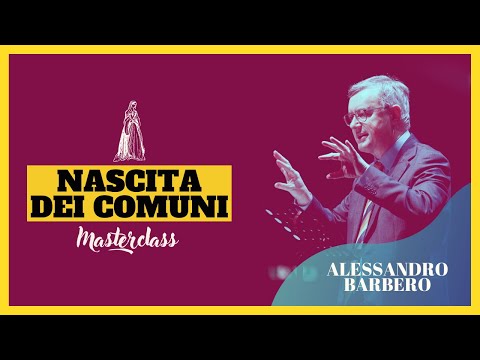 I COMUNI [Masterclass] - Alessandro Barbero (Zanichelli, 2023)