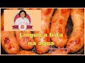 Linguiça frita na água macia e deliciosa - Nancy Neide