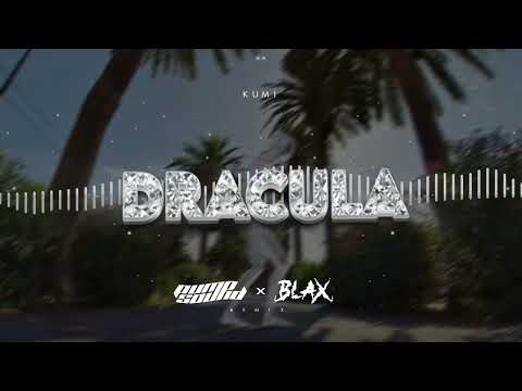 KUMI - DRACULA (PUMPSOUND & Blax REMIX)