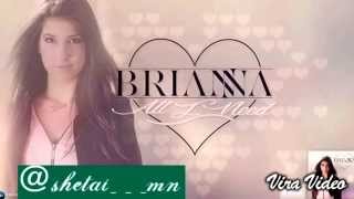 Brianna all I need