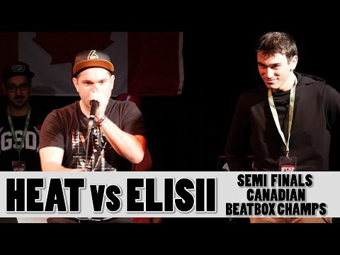 Heat vs Elisii - 2016 Canadian Beatbox Champs - Semi Finals