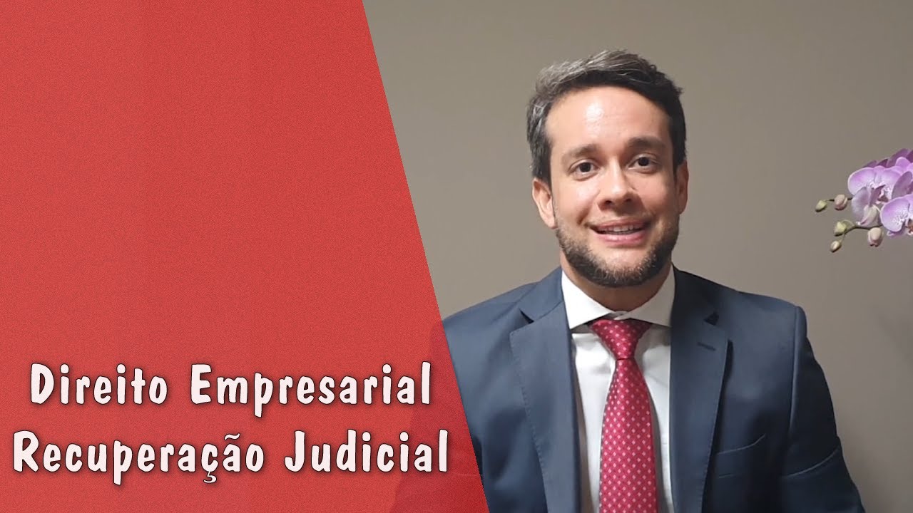 Recuperação Judicial - Direito Empresarial
