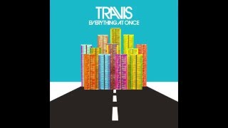Travis   Strangers on a train   Everything At Once [New Song}