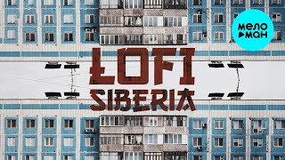 LOFI - Siberia (Single 2024)